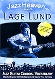 Jazz Guitar Lesson DVD Lage Lund Jazz Guitar Chordal Vocabulary Harmony Improvisation Learn Video Lessons