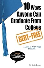 10 Ways Anyone Can Graduate From College Debt-Free: A Guide to Post-College Freedom