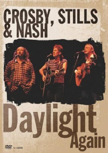 Crosby, Stills & Nash - Daylight Again