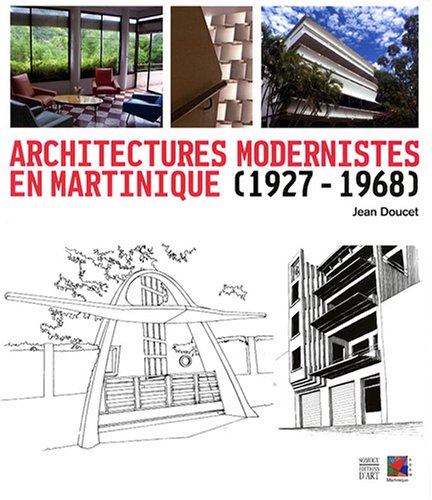 Architectures modernistes en Martinique, 1927-1968