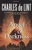 Front cover for the book Angel of darkness by Charles de Lint