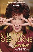 Sharon Osbourne Survivor: My Story-The Next Chapter