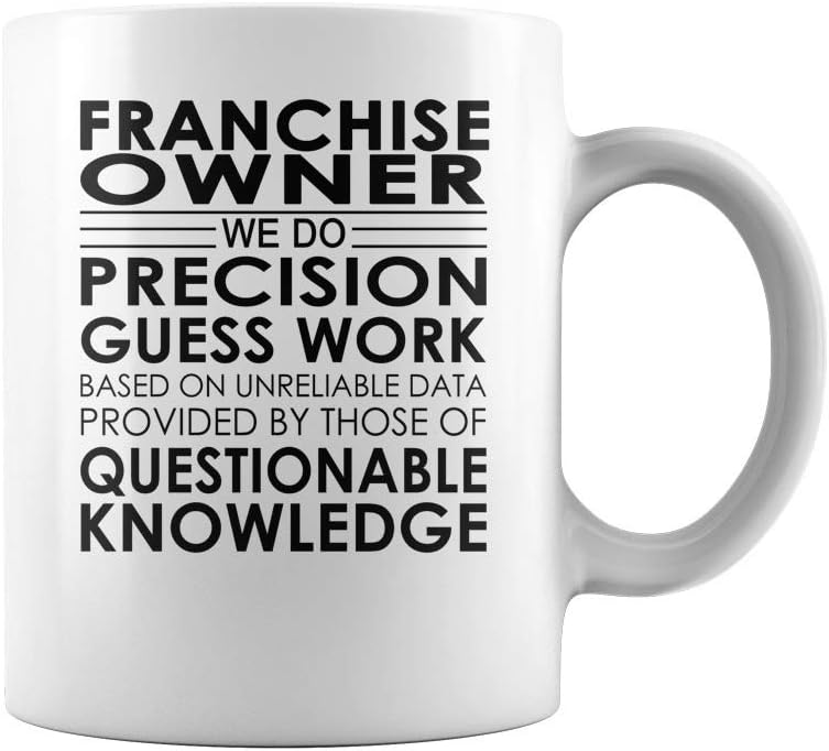 Amazon Com Franchise Owner Precision Guess Work Job Title Mug Coffee Mug White Kitchen Dining