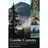 Conifer Country: A natural history and hiking guide to 35 conifers of the Klamath Mountain region