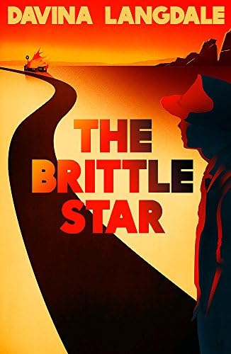 The Brittle Star: An epic story of the American West