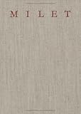 Inschriften von Milet Teil 1 : Ergebnisse der Ausgrabungen und Untersuchungen seit dem Jahre 1899, , 3110145405