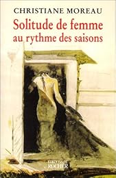 Solitude de femme au rythme des saisons