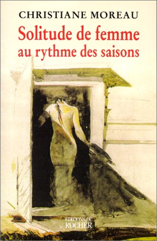 Solitude de femme au rythme des saisons