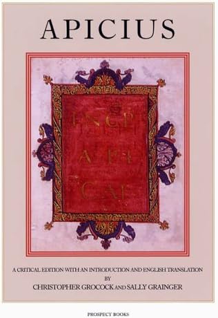 Apicius: A Critical Edition with an Introduction and English Translation