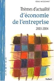 Thèmes d'actualité d'économie de l'entreprise, 2003-2004