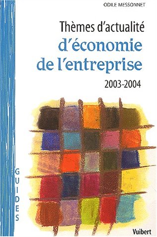 Thèmes d'actualité d'économie de l'entreprise, 2003-2004