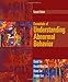 Essentials of Understanding Abnormal Behavior