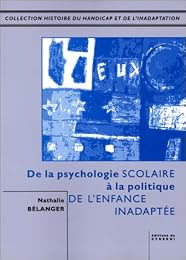 De la psychologie scolaire à la politique de l'enfance inadaptée