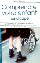Comprendre votre enfant handicapé