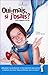 Oui-mais, si j'osais ? Faire confiance à la vie (French Edition) by 