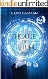 The House of the Future: An Expert's Guide