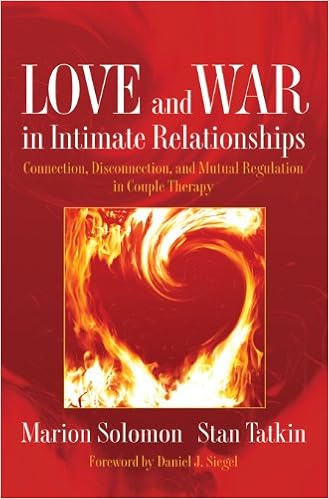 Amazon Com Love And War In Intimate Relationships Connection Disconnection And Mutual Regulation In Couple Therapy Norton Series On Interpersonal Neurobiology Book 0 Ebook Solomon Marion F Tatkin Stan Tienda Kindle