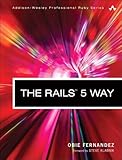 The Rails 5 Way (4th Edition) (Addison-Wesley Professional Ruby Series)