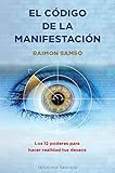 El código de la manifestación (Spanish Edition)