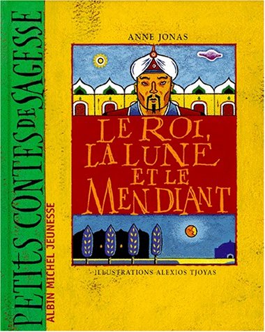 Le  roi, la lune et le mendiant