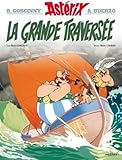 Astérix - La Grande Traversée n°22 (Asterix) (French Edition) Astérix - La Grande Traversée n°22 (Asterix) (French Edition)