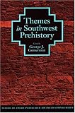 Themes in Southwest Prehistory by 