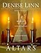 Altars: Bringing Sacred Shrines into Your Everyday Life by 