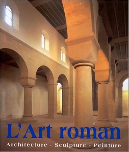 Download Art Roman. Architecture, sculpture, peinture PDF