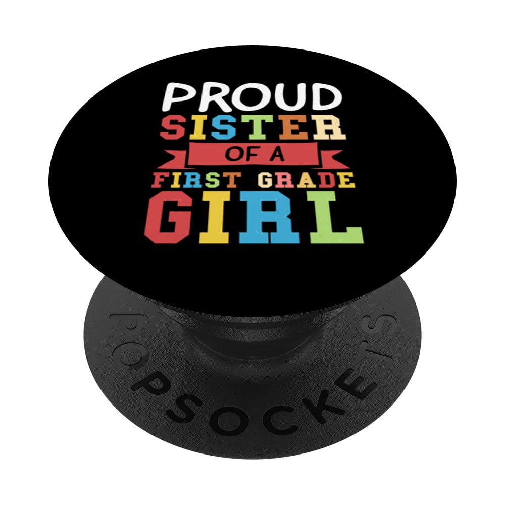 proud sister of a first grade girl 1st grade sister PopSockets Swappable PopGrip