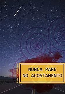 Livro Nunca pare no acostamento