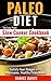 Paleo Diet: The Easy Paleo Slow Cooker Cookbook - Satisfy Your Hunger with Wholesome, Healthy Paleo Meals (Paleo Slow Cooker, Paleo Slow Cooker Recipes, Paleo Slow Cooker Cookbook)