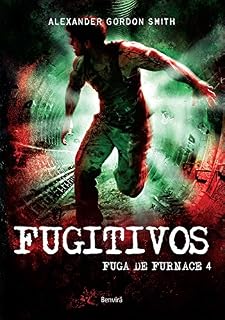 Livro FUGITIVOS - Fuga de Furnace 4