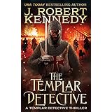 The Templar Detective (The Templar Detective Thrillers Book 1)