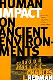 Human Impact on Ancient Environments by 