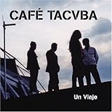 Café Tacuba Album: «Un Viaje (W/Dvd) (Bonus CD)» (Front side) Café Tacuba Album: «Un Viaje (W/Dvd) (Bonus CD)» (Front side)