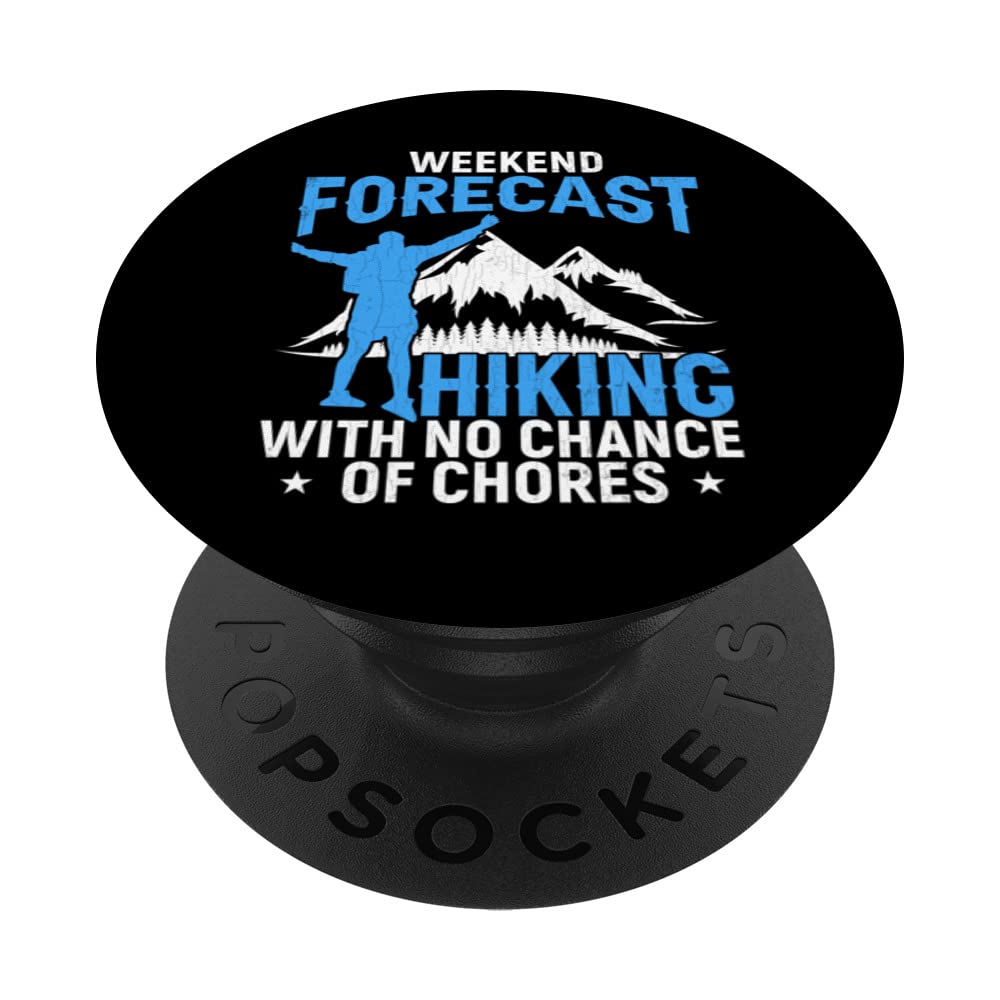Weekend Forecast Hiking Funny Hiker Adventure Trip Graphic PopSockets Swappable PopGrip