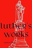 Luther's Works, Vol. 25: Lectures on Romans