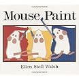 Mouse Paint: Lap-Sized Board Book