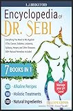 Encyclopedia of Dr. Sebi 7 in 1: Everything You