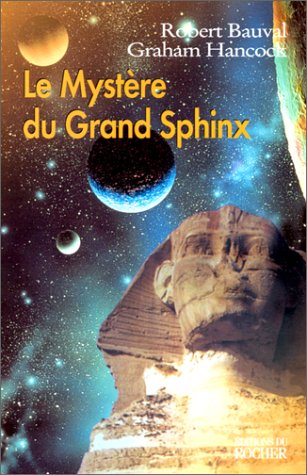 Le Mystère du Grand Sphinx by Robert Bauval, Graham Hancock, Philippe Baudoin