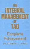 Integral Management of Tao: Complete Achievement