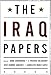 The Iraq Papers by John Ehrenberg, J. Patrice McSherry