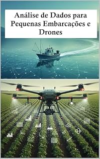 Livro Análise de Dados para Pequenas Embarcações e Drones Agrícolas
