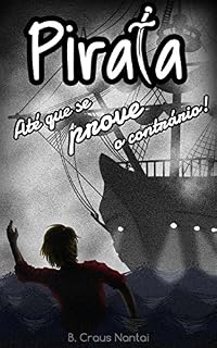 Livro Pirata Até Que se Prove o Contrário!