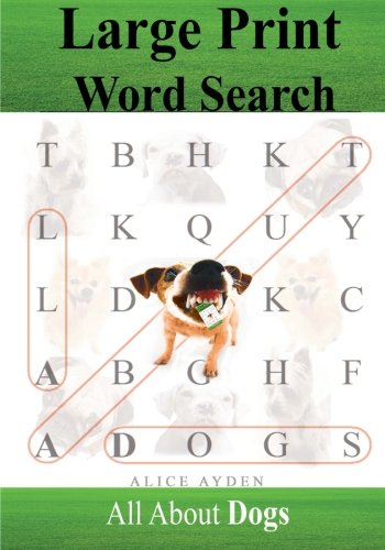 Large Print Word Search: All About Dogs