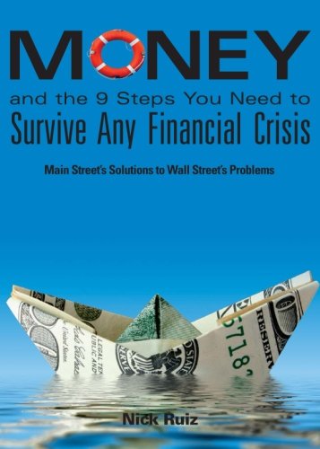 Money and the 9 Steps You Need to Survive Any Financial Crisis