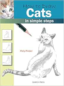 Amazon Com How To Draw Cats In Simple Steps 0693508004917 Pinder Polly Books
