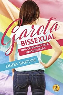 Livro Garota Bissexual: Uma Caminhada Pela Autoaceitação