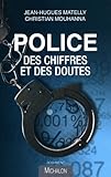 Police : des chiffres et des doutes : Regard critique sur les statistiques de la délinquance by 