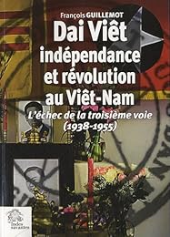 Dai Viêt, indépendance et révolution au Viêt-Nam